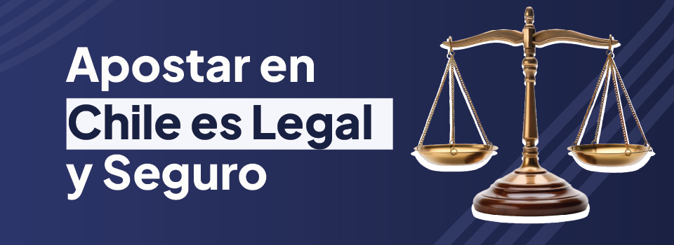 Balanza de la justicia sobre un fondo azul con un letrero que dice que apostar en Chile es legal y seguro